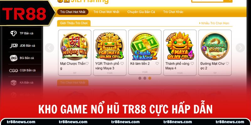 Kho game nổ hũ TR88 cực hấp dẫn